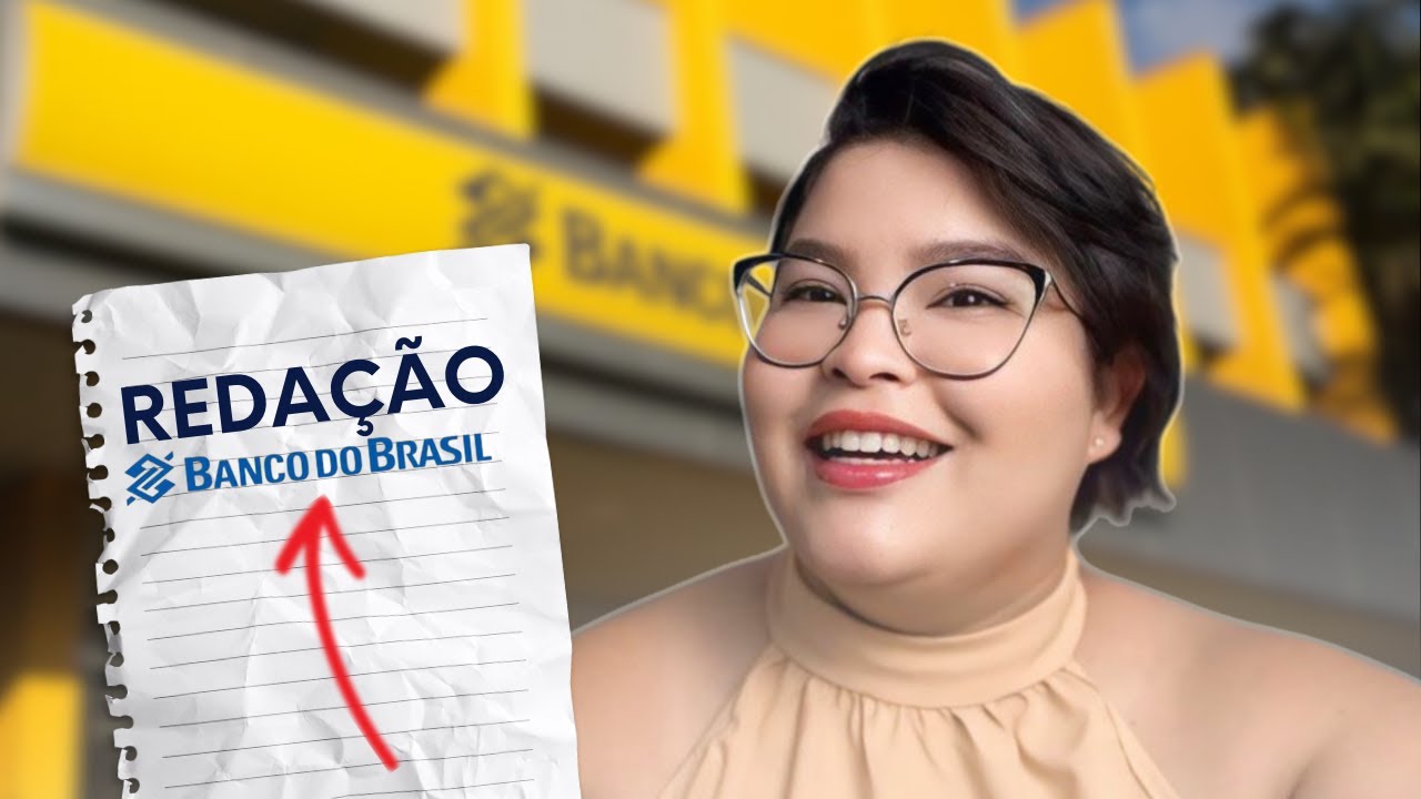 REDAÇÃO PARA O CONCURSO BANCO DO BRASIL 2024