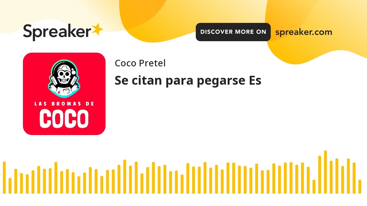 Se citan para pegarse Es