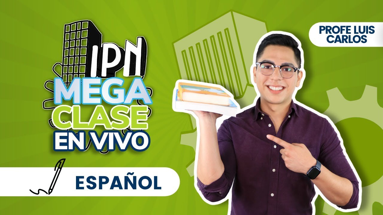 Mega clase examen de admisión IPN 30 reactivos de Español Profe Luis Carlos
