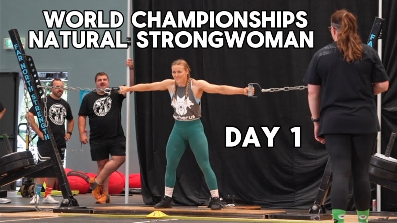 I Went to Worlds! Natural Strongwoman World Championships- DAY 1