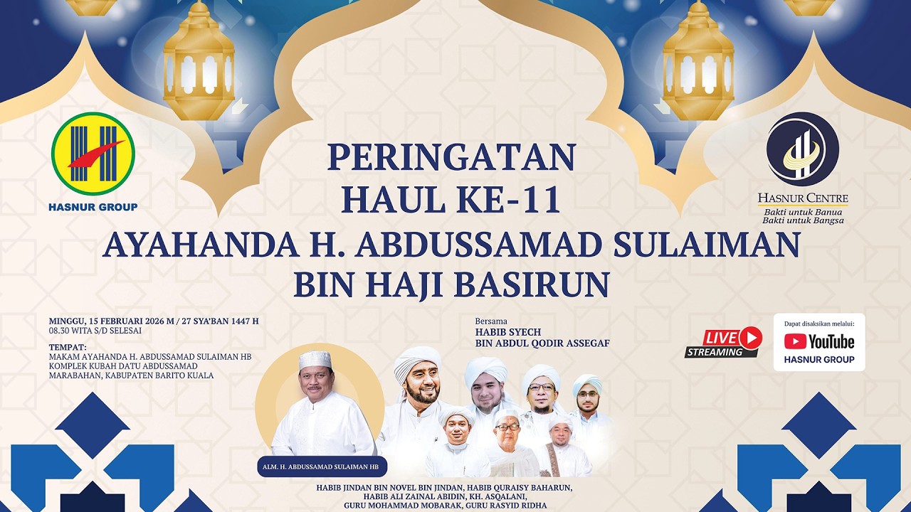 HAUL Ke-11 AYAHANDA H. ABDUSSAMAD SULAIMAN BIN H. BASIRUN