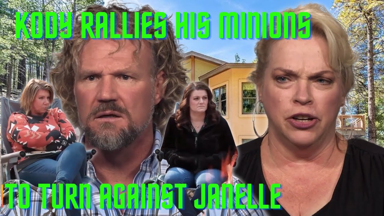Janelle Brown ACCUSES Kody of Turning Meri & Robyn Against Her, Kody Accuses Janelle of 