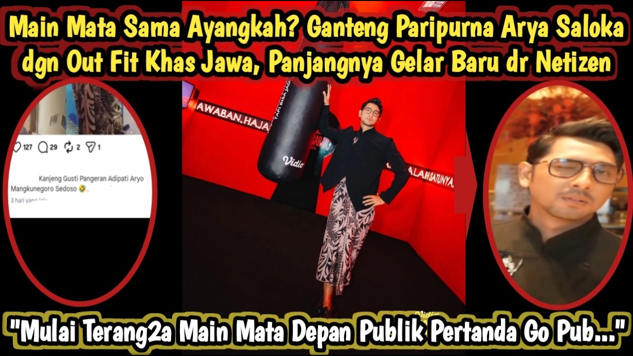 MAIN MATA Sma Ayang? Ganteng Paripurna Arya Saloka dgn Outfit Jawa, Panjangnya Gelar Baru dr Netizen