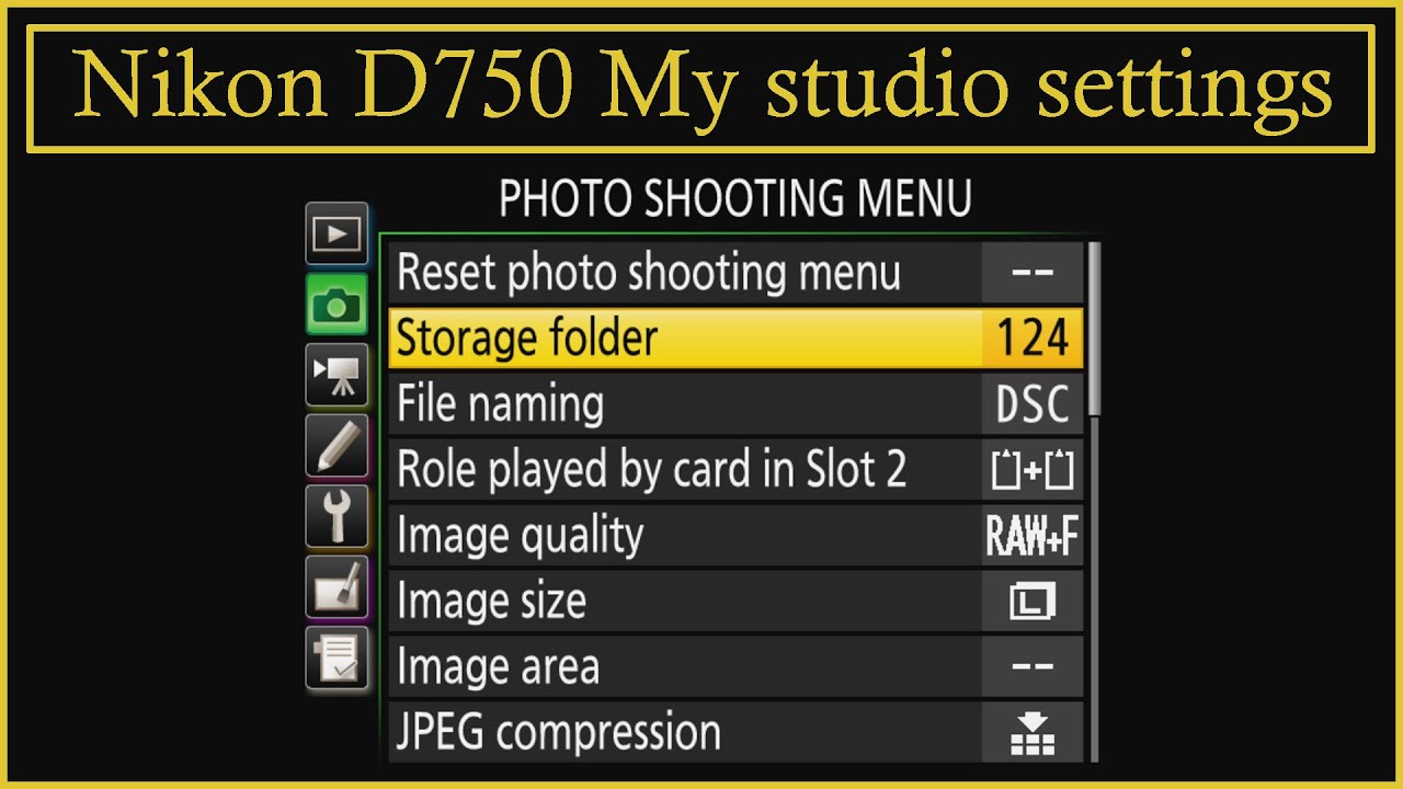 Nikon D750 My studio settings