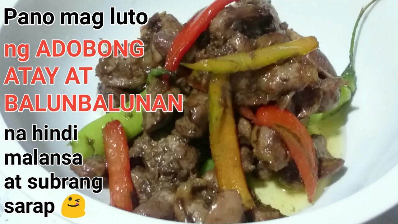 Mas pinasarap na Adobong atay at balunbalunan ng manok | Simpleng ulam