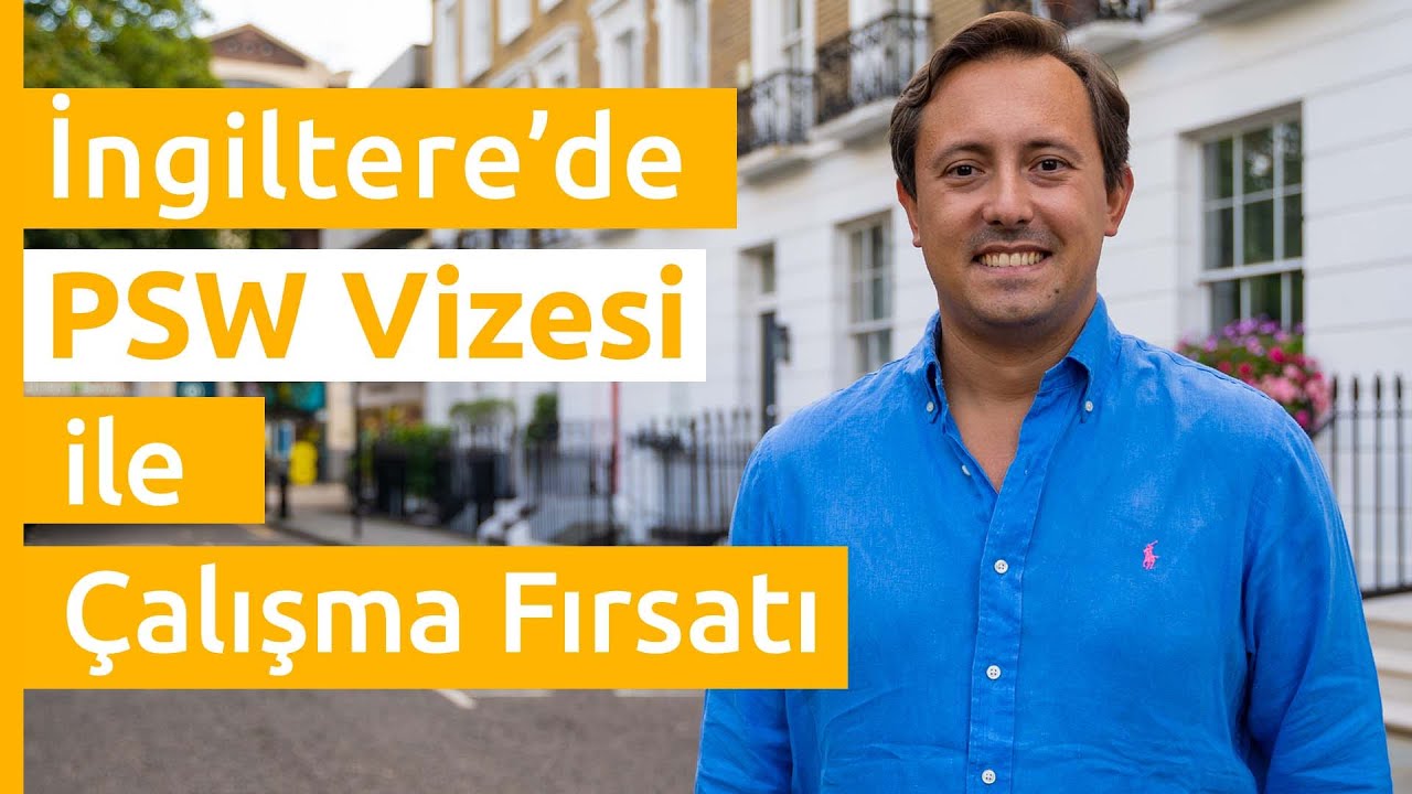 PSW Vizesi ile Çalışma Hakkı ! Ankara Anlaşmasına Alternatif PSW Vizesi