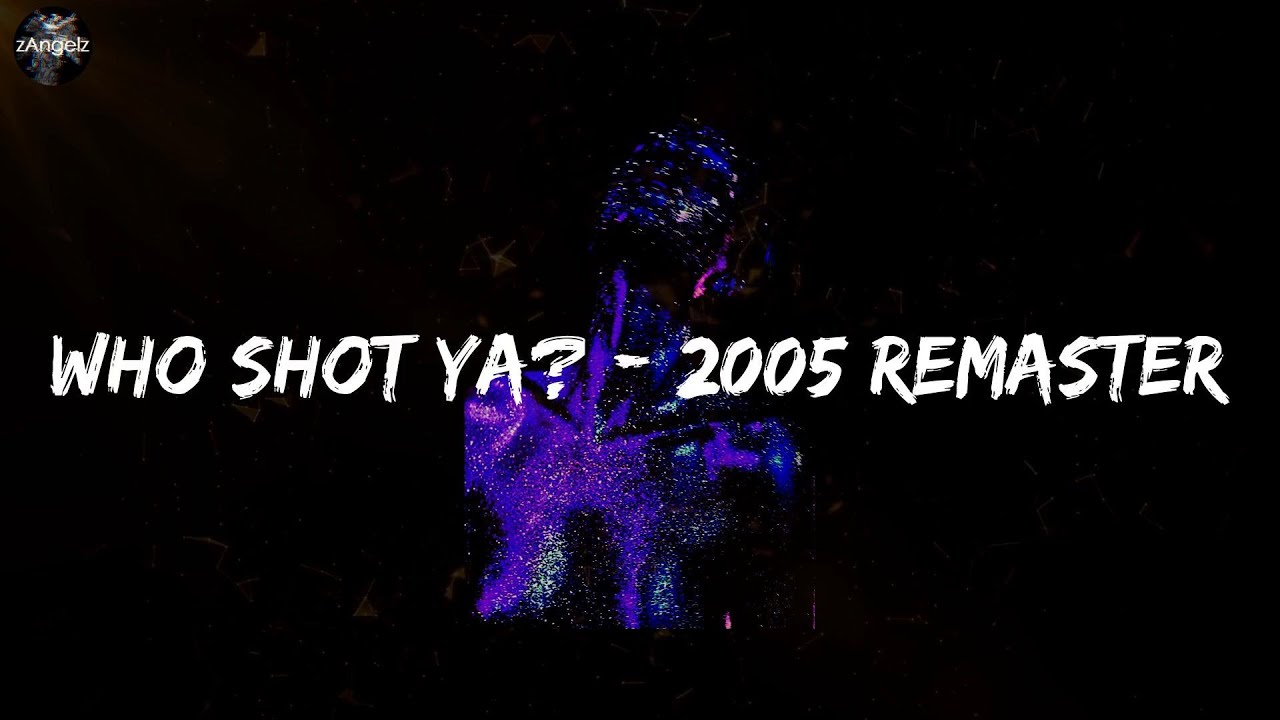 The Notorious B.I.G. - Who Shot Ya? - 2005 Remaster (lyrics)