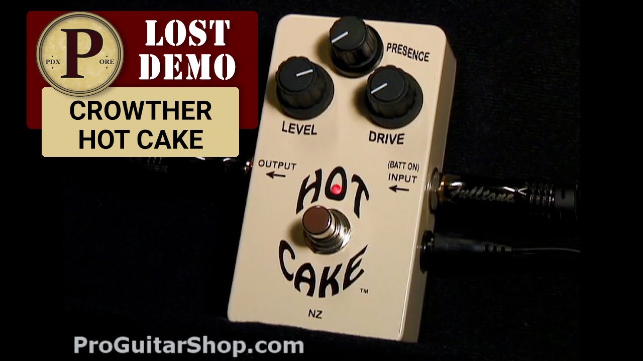 Lost Demos - Crowther Audio Hot Cake 2008