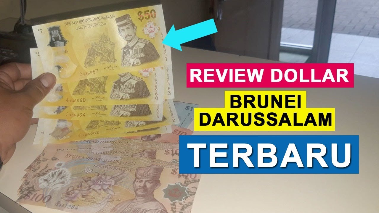 NEW DOLLAR BRUNEI DARUSSALAM