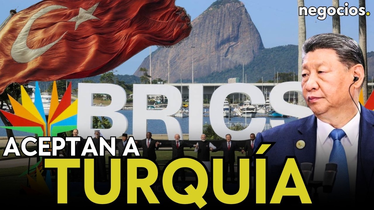 Los BRICS abren la puerta a Turquía en 2026 bajo el impulso estratégico de China