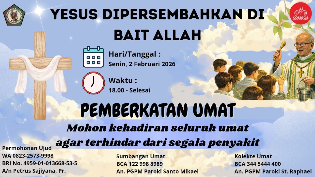 EKARISTI TUHAN YESUS DIPERSEMBAHKAN DI BAIT ALLAH, SENIN 02 FEBRUARI  2026 PUKUL  18.00  WIB