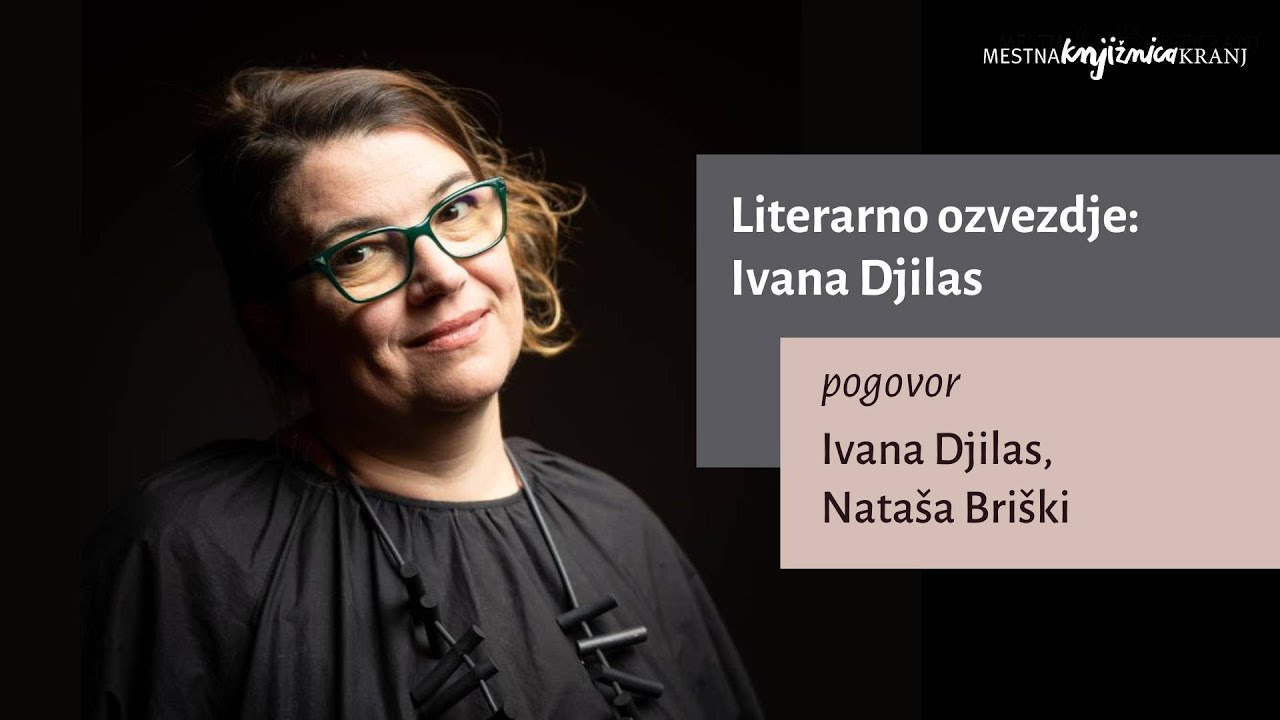 Literarno ozvezdje: Ivana Djilas
