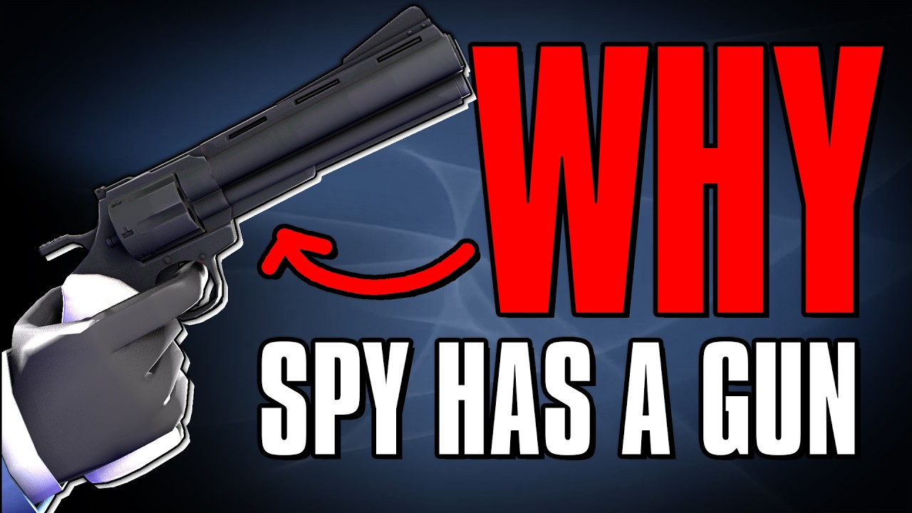 TF2: WHY Does Spy Have a Gun?