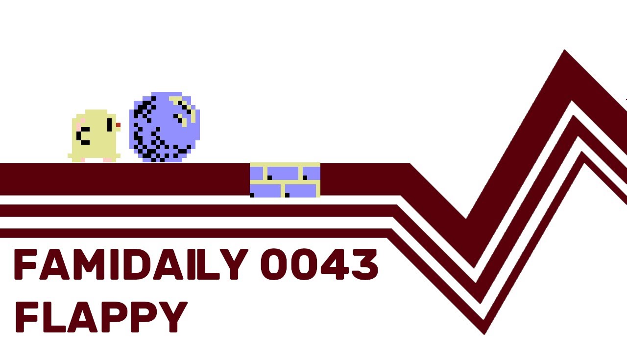 Famidaily - Episode 0043 - Flappy (フラッピー)