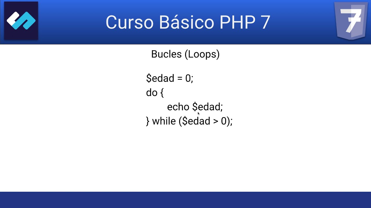 Loops (bucles) en  PHP 7
