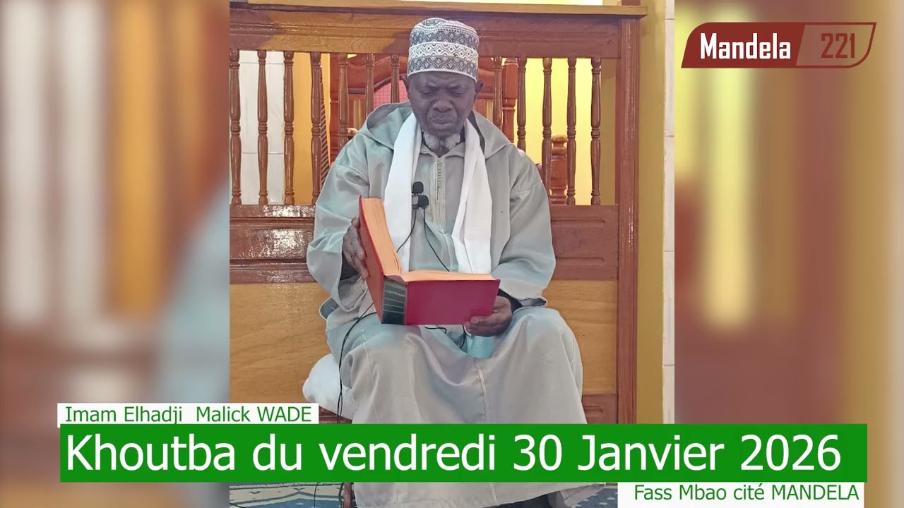 KHOUTBA du vendredi 30 janvier 2026 / Imam Malick WADE
