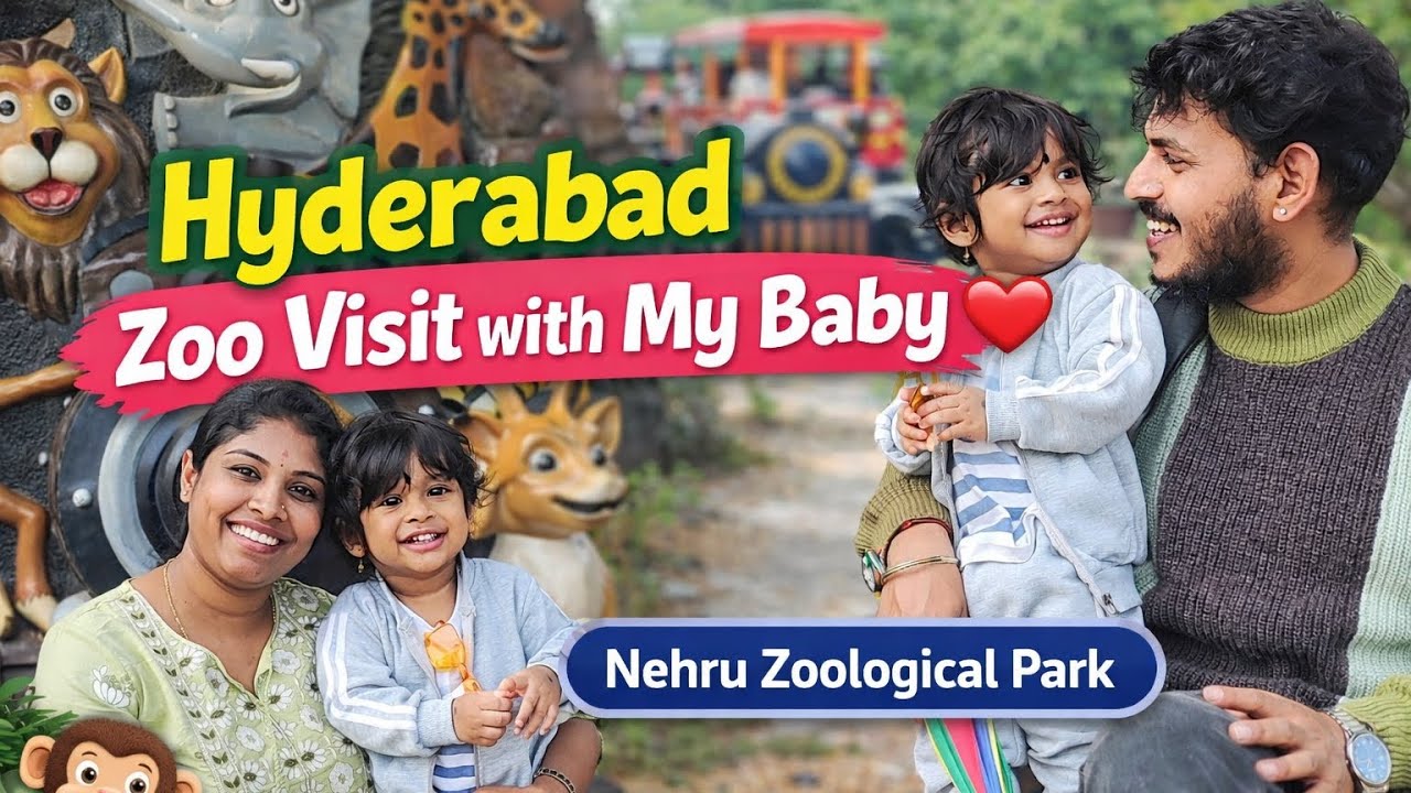 Nehru Zoological Park Hyderabad | Zoo Visit with Baby | Family Vlog