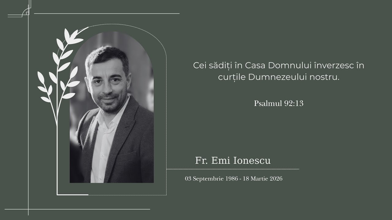 Adunare de &icirc;nmorm&acirc;ntare Emilian Ionescu 21 martie 2026