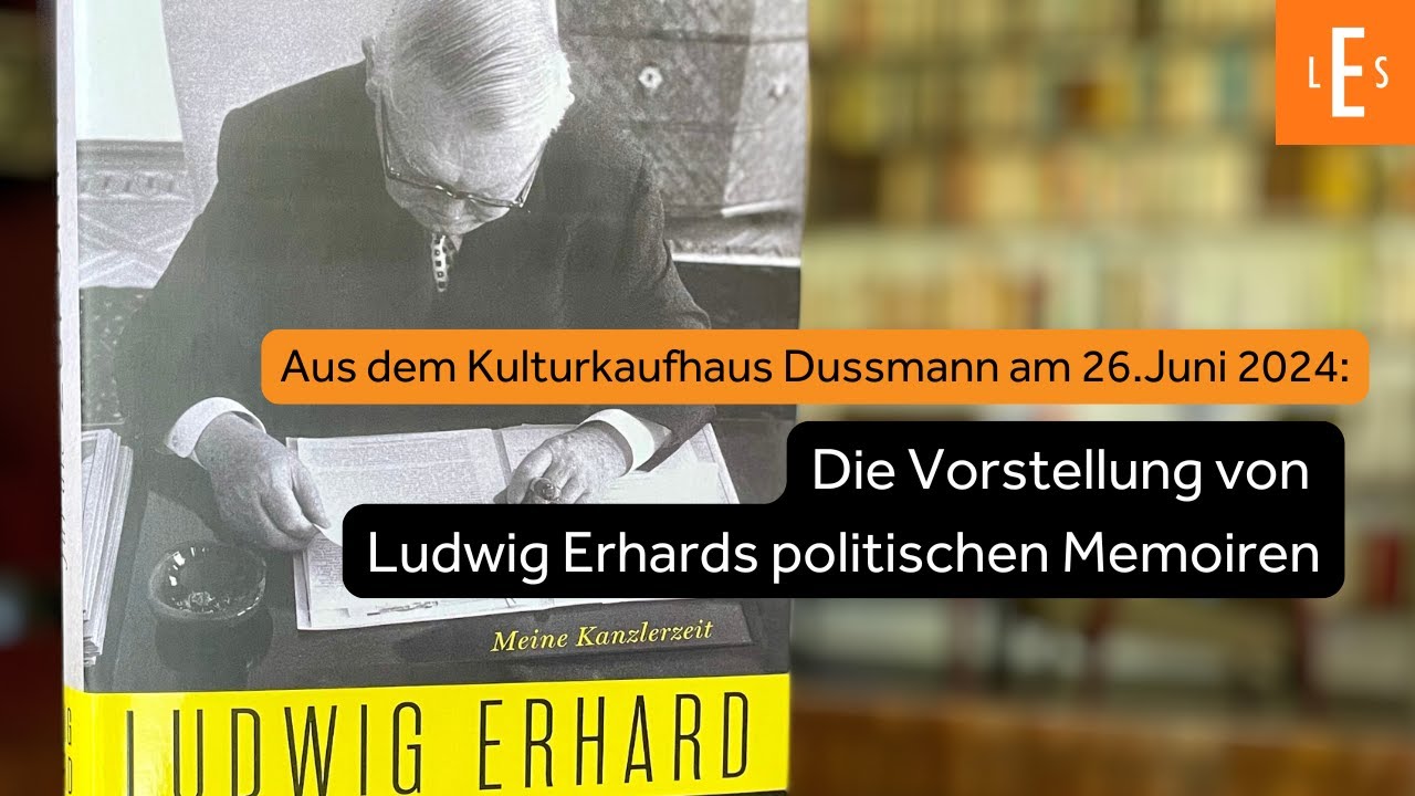 Buchvorstellung von Ludwig Erhards politischen Memoiren „Erfahrungen für die Zukunft
