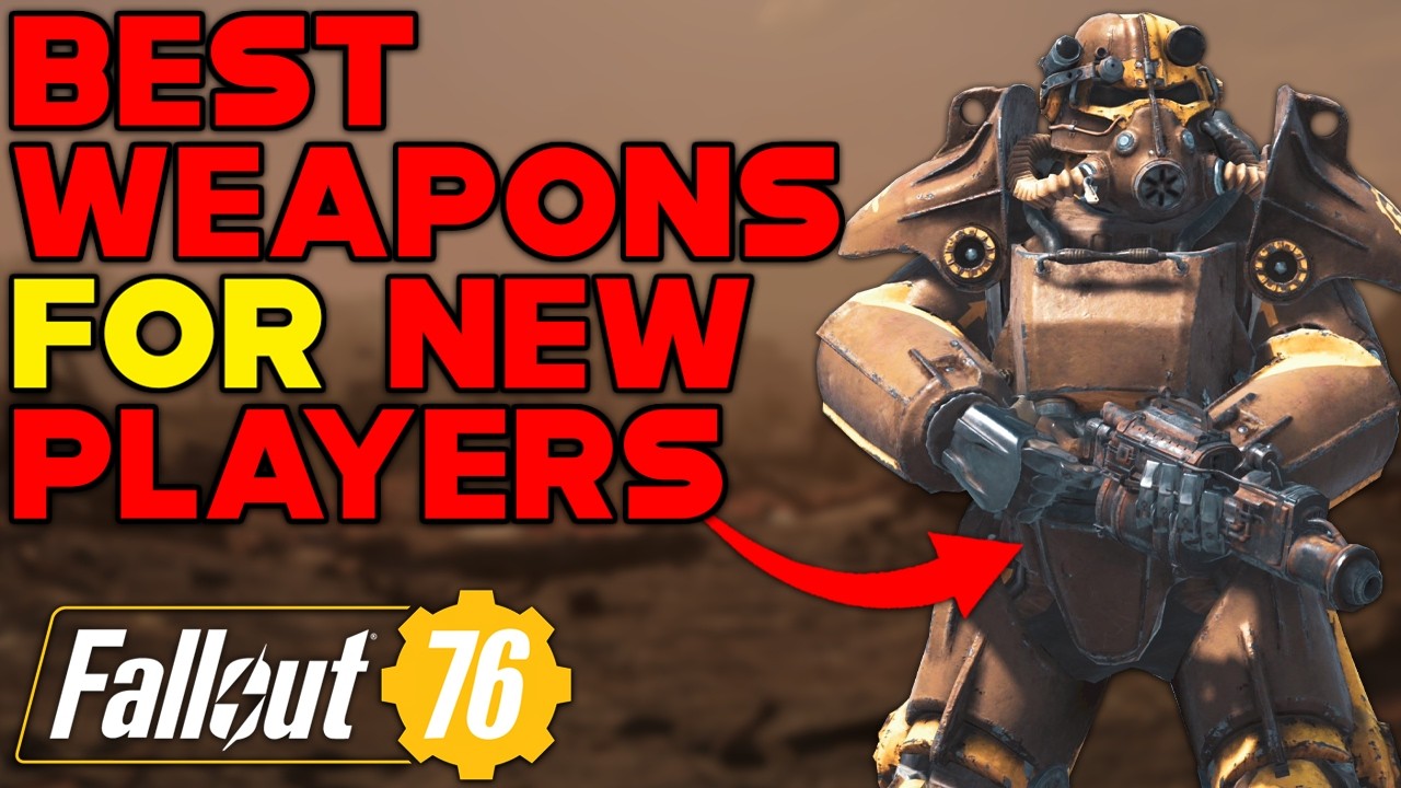 TOP 10 WEAPONS FOR NEW PLAYERS In FALLOUT 76
