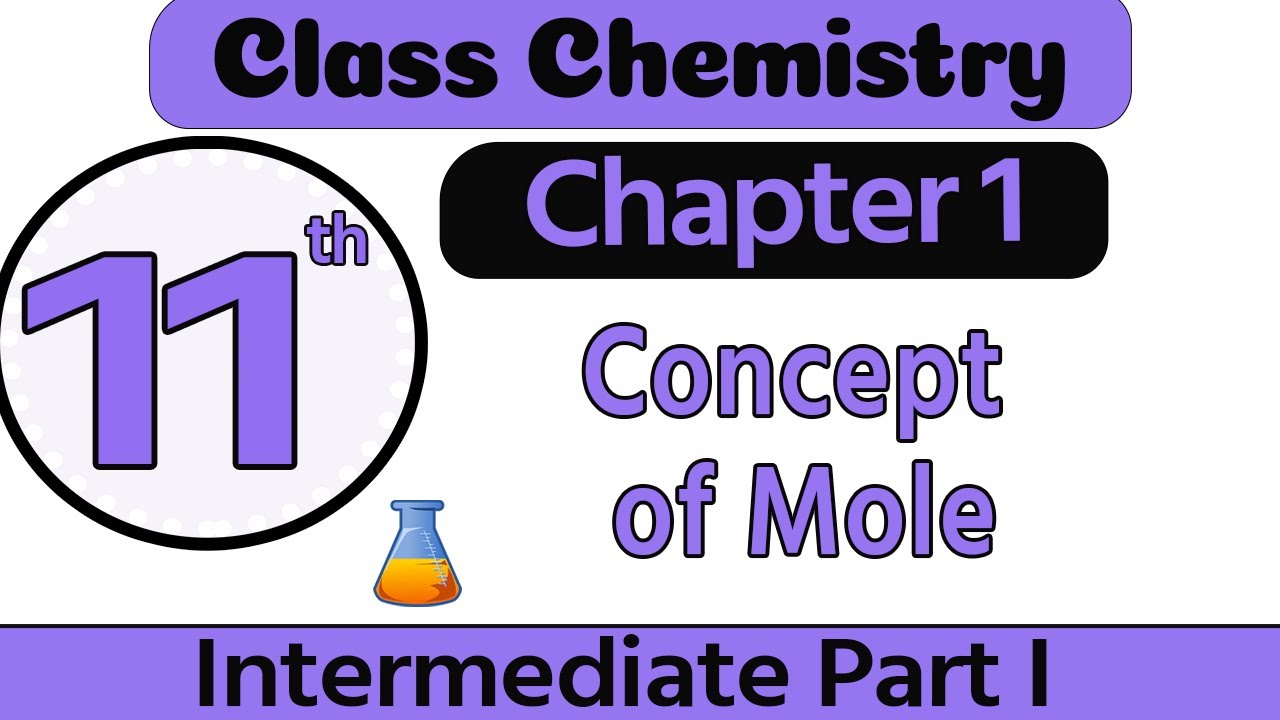 11th Class Chemistry Chapter 1 - Concept of Mole - FSc Part 1 Chemistry Chapter 1
