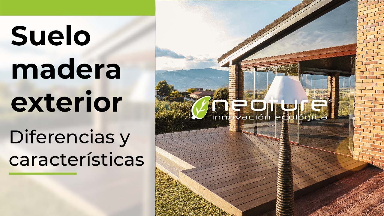 SUELOS DE MADERA EXTERIOR: ⭐️ Descubre sus diferencias y caracter&iacute;sticas ⭐️