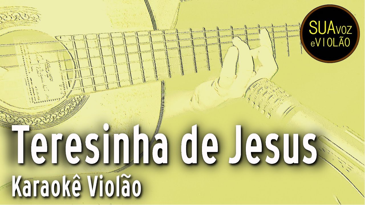Teresinha de Jesus - Karaokê Violão