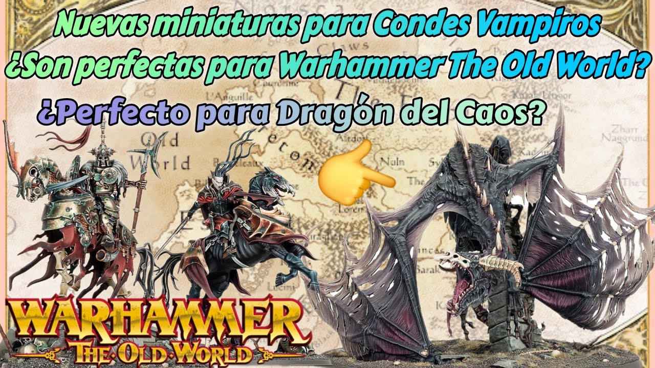 🔥NUEVAS MINIATURAS PARA CONDES VAMPIROS WARHAMMER THE OLD WORLD🔥¿Valen para TOW?.¿El mejor dragón?