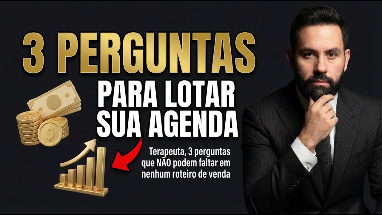 Terapeuta, 3 perguntas que NÃO podem faltar em nenhum roteiro de vendas