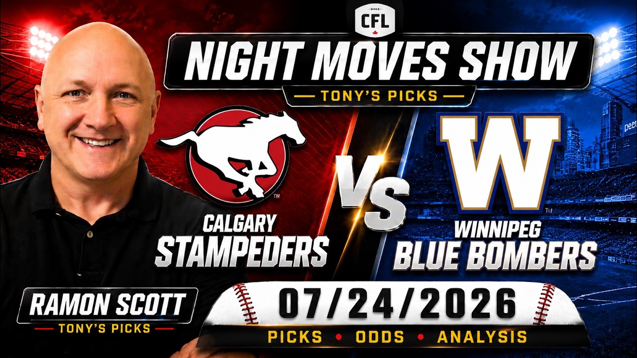 Ставки и прогнозы на матч CFL Stampeders &mdash; Blue Bombers, 24.07.26 | Night Moves Show