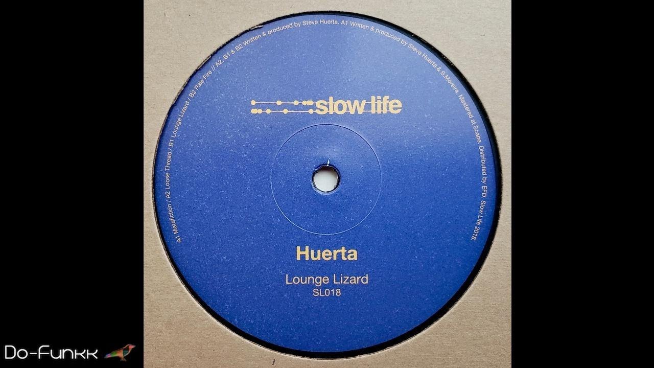 Huerta - Pale Fire [SLOW LIFE ‎– SL018]