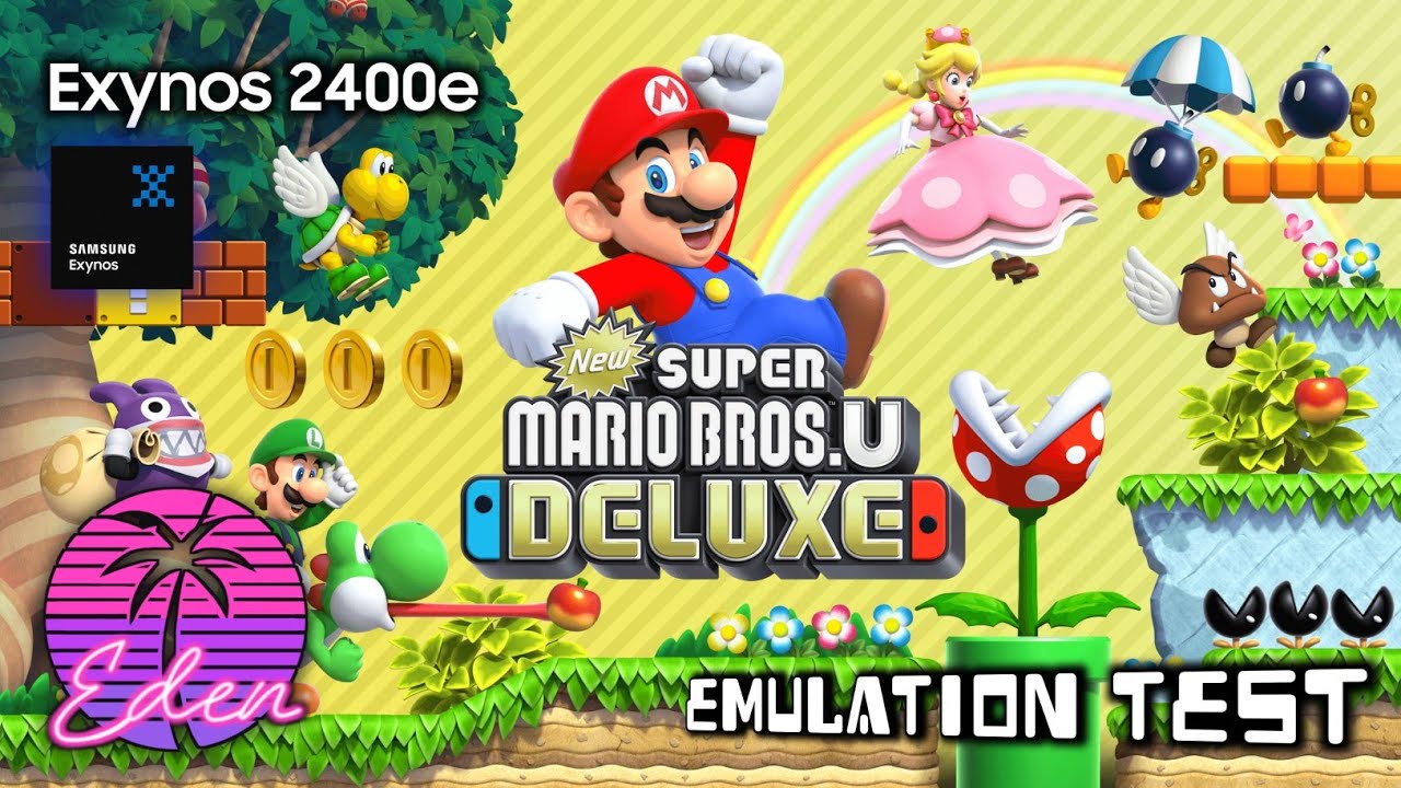S24 FE | Exynos 2400e | New Super Mario Bros. U Deluxe | Eden v0.0.4 Android | Test