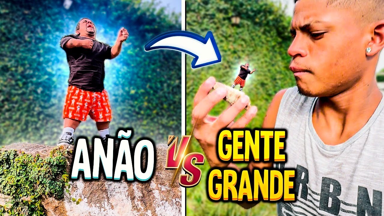 ANÃO vs GENTE GRANDE #21