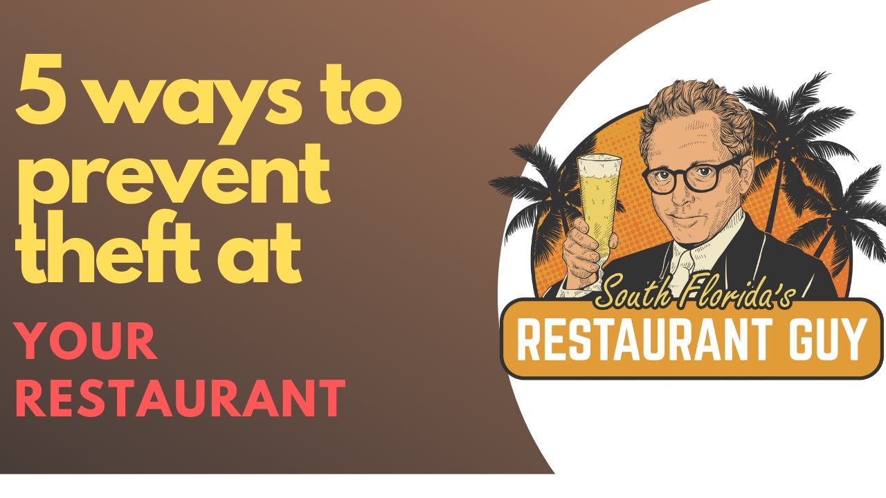 5 Ways to Prevent Theft at Your Restaurant