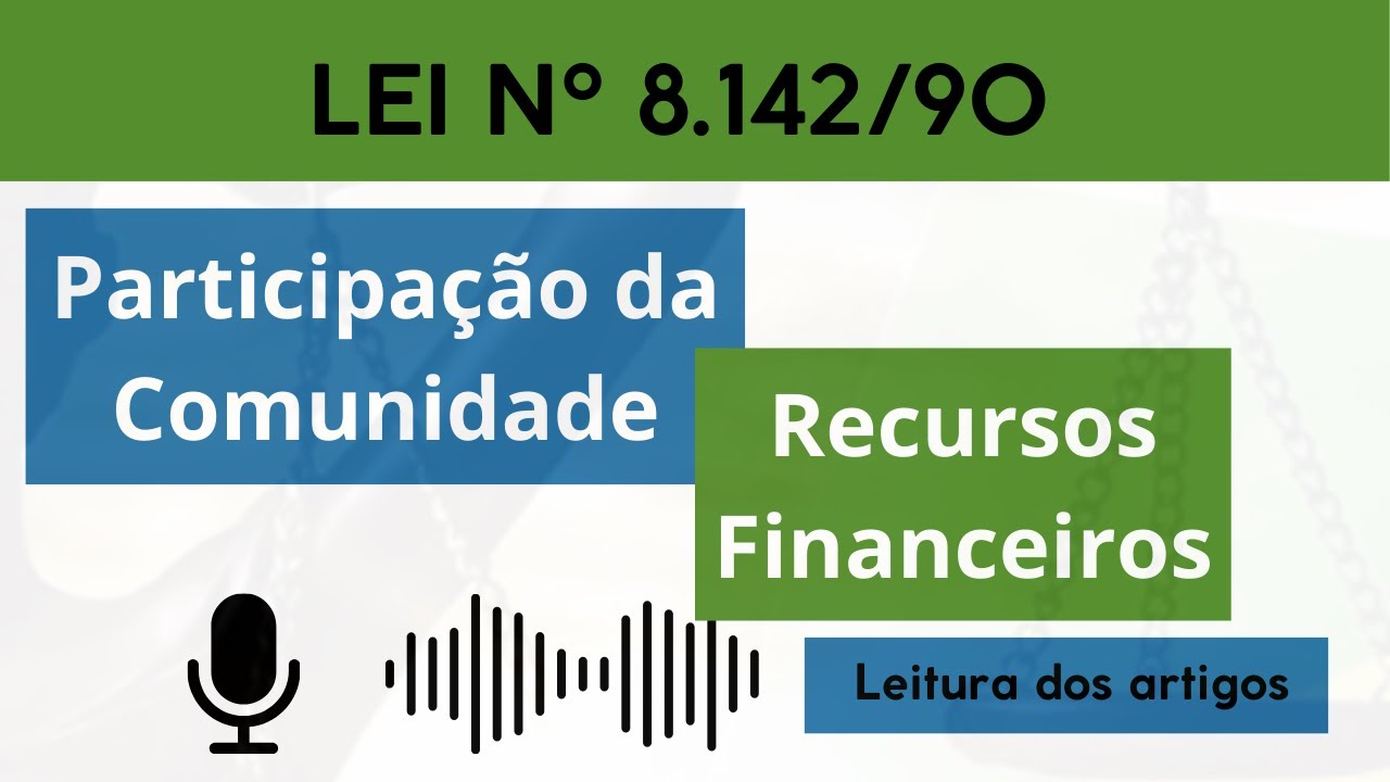 Leitura da Lei 8.142/1990 – Controle Social e Financiamento do SUS