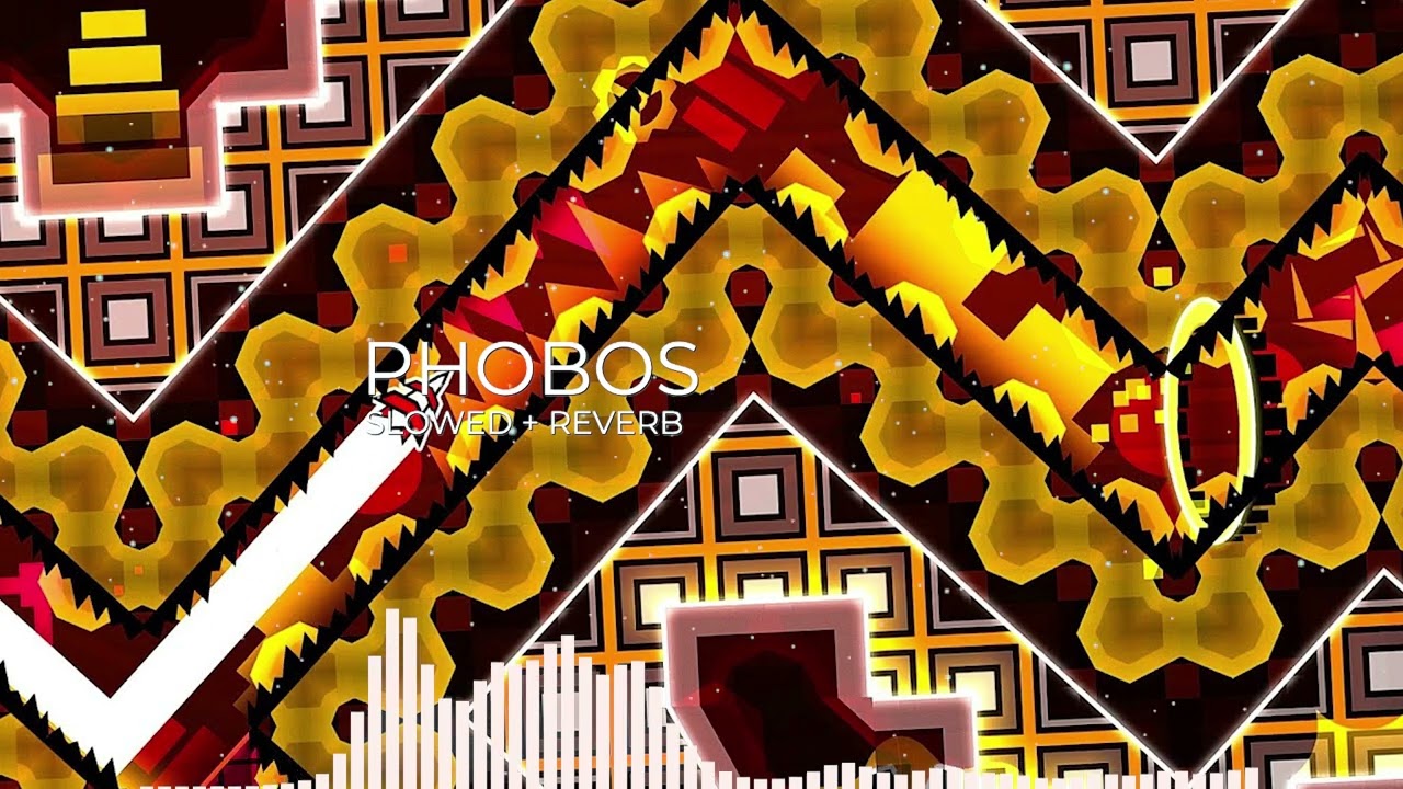 GD Phobos Song Slowed + Reverb