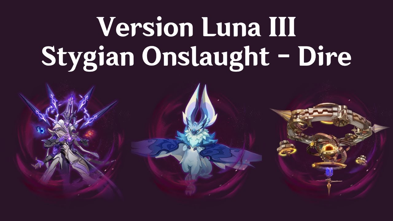 Luna III - Stygian Onslaught Dire - Clear Compilation