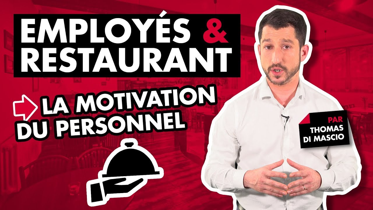 Employés et Restaurant la motivation du personnel