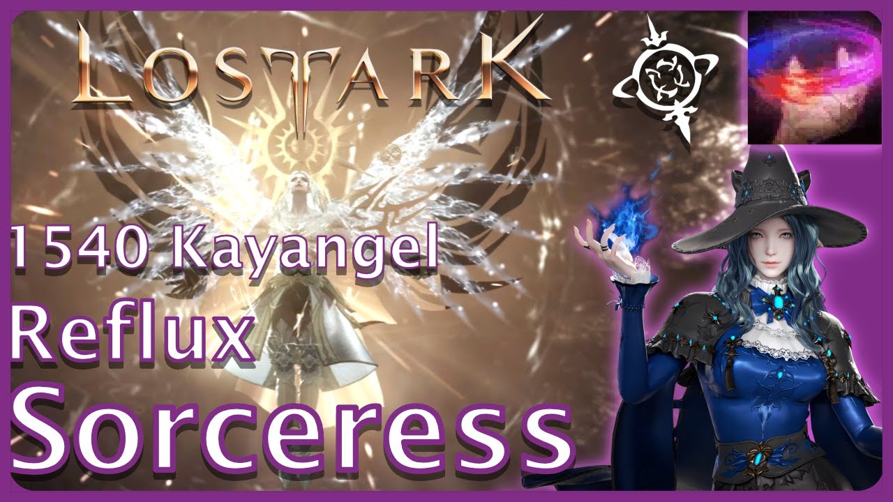 Lost Ark - Solo Kayangel Reflux Sorceress 1540