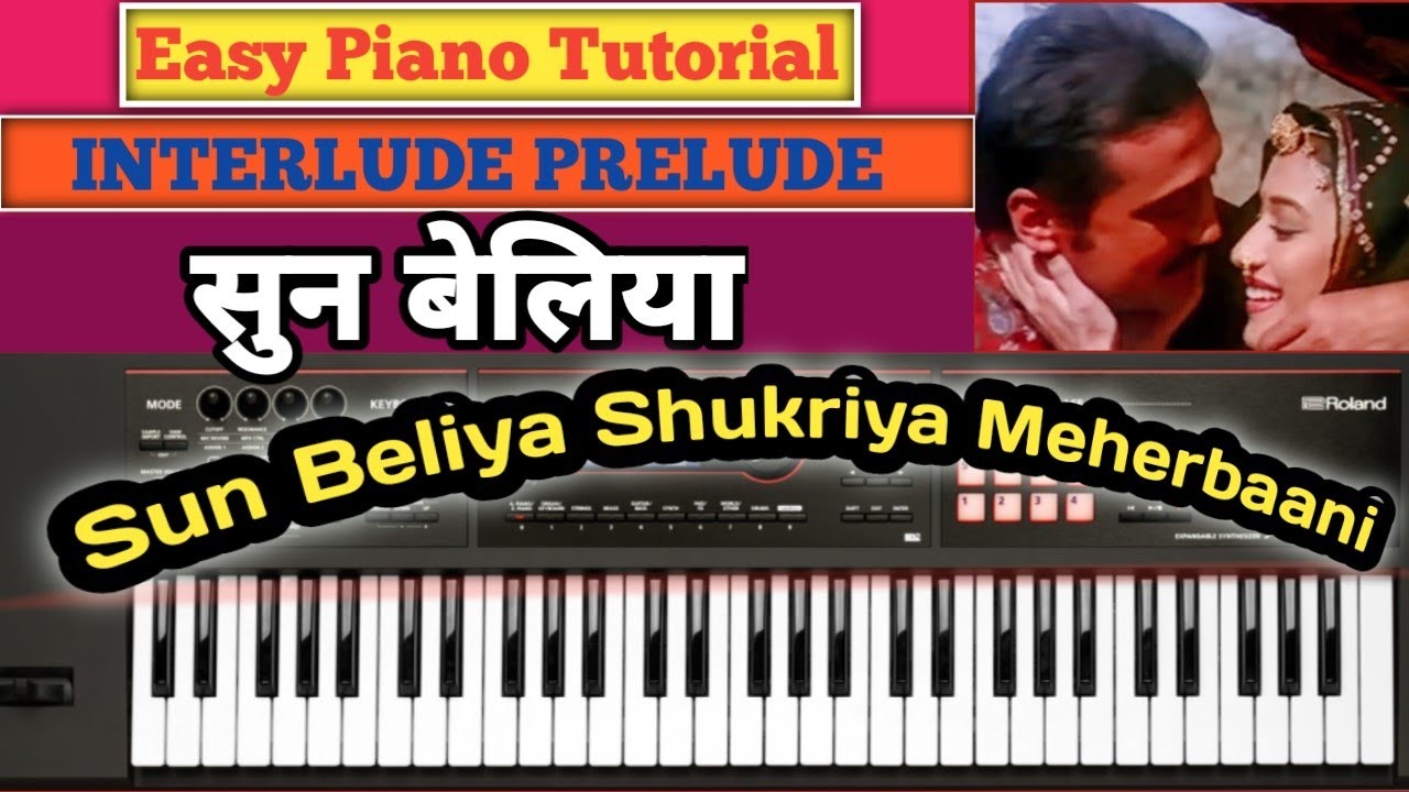 Sun Beliya Sukriya Meherbaani । सुन बेलिया । Keyboard Tutorial,  Notations, All Music Tutorial Video