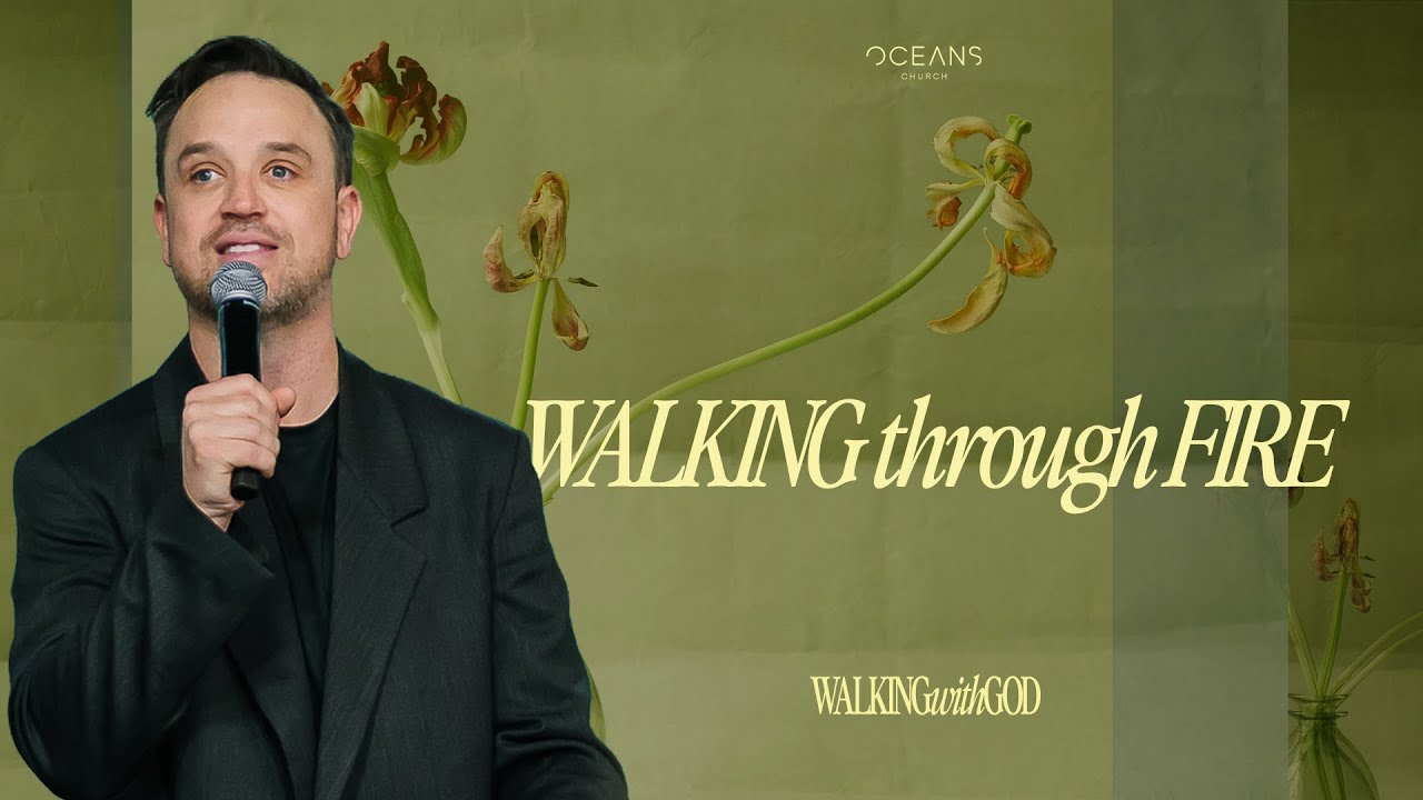 Pastor Mark Francey | Walking Through Fire | 02/08/25