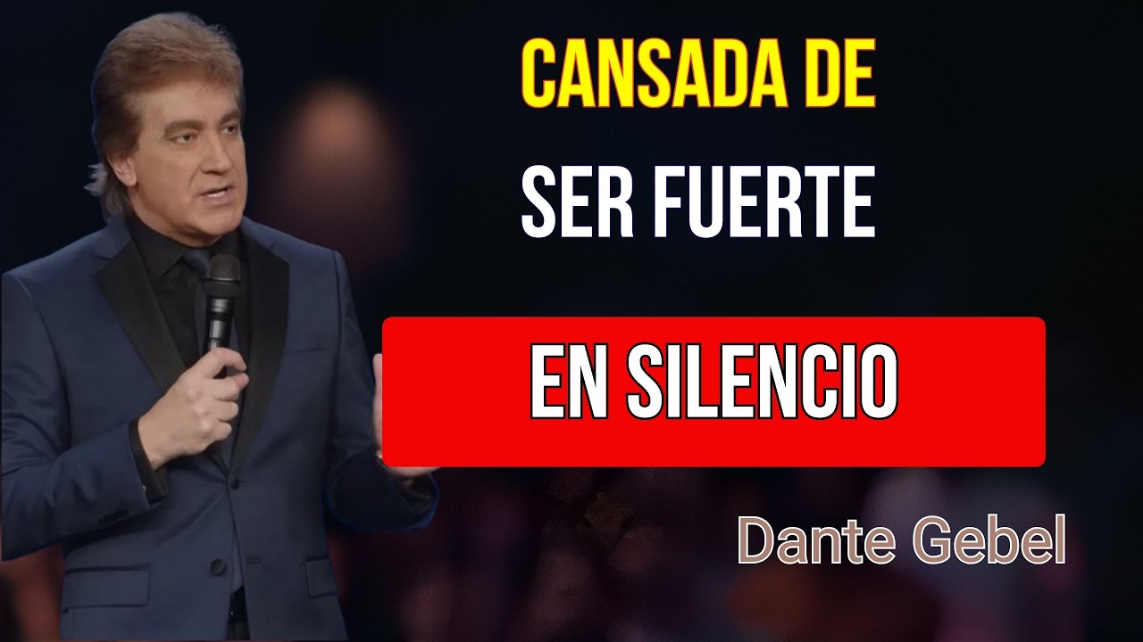 Cuando estás cansada de ser fuerte y nadie lo ve | Dante Gebel 2026