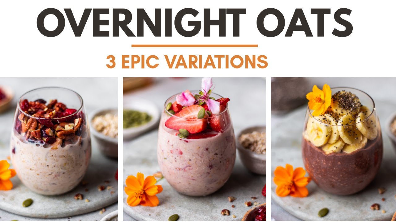 Overnight Oats- basic recipe and three EPIC versions | Healthy Breakfast Recipes | Bake With Shivesh