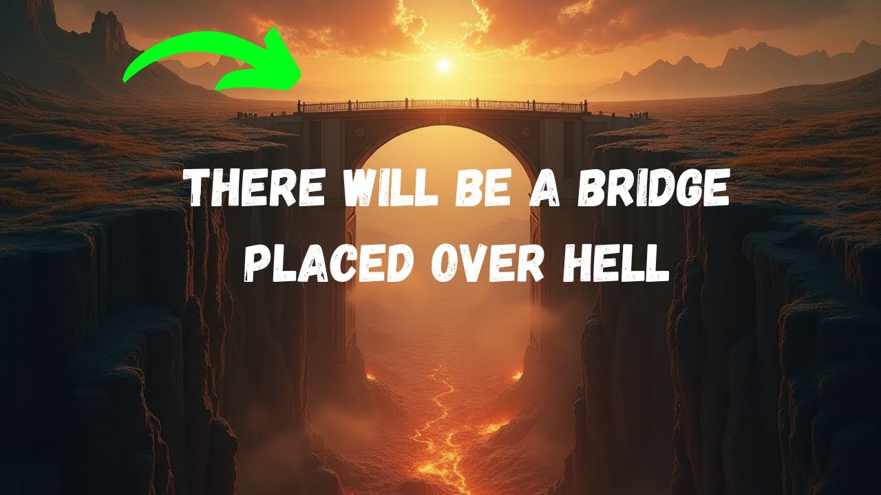 Everyone Must Cross The Pul Sirat Bridge Over Hell