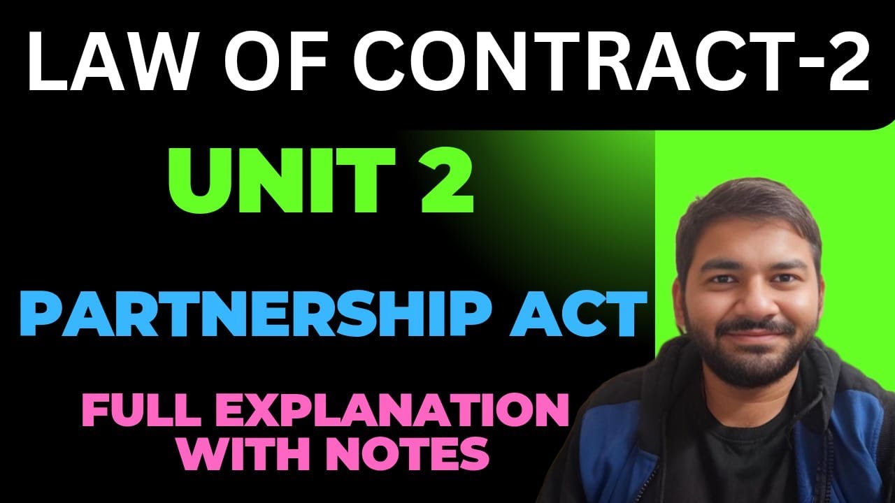 Unit 2 II Law Of Contract-2 II Sem 2 II Full Syllabus With Notes II Adv. Varun Dixit #partnershipact