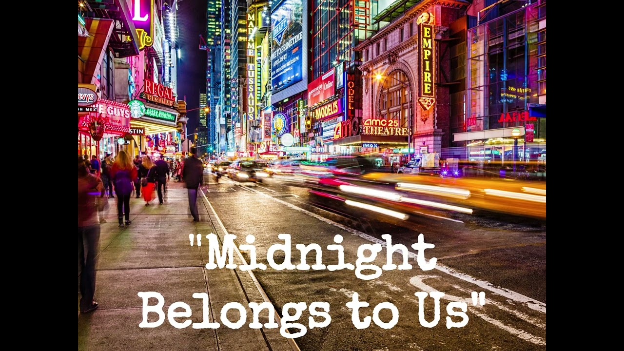 Midnight Belongs To Us