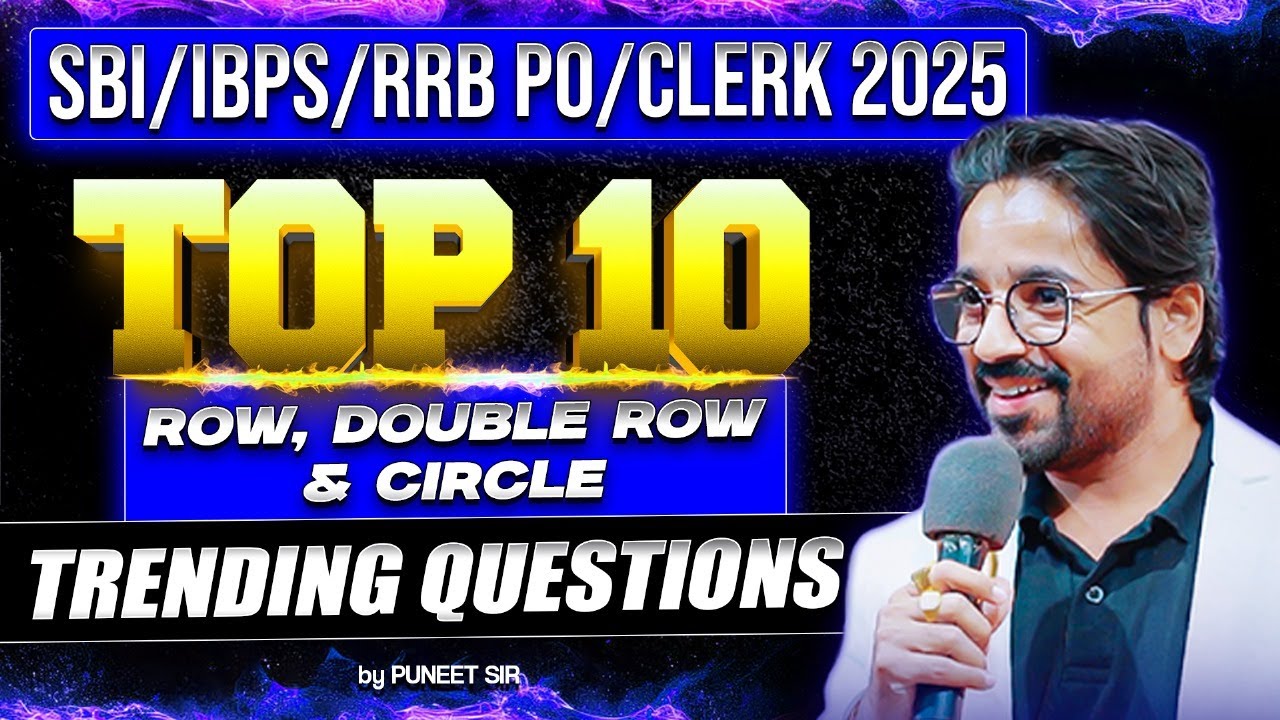 Top 10 Row, Double Row & Circle Puzzles for SBI/IBPS/RRB PO/Clerk Pre 2025 | Puzzle by Puneet Sir