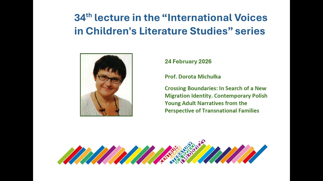Prof. Dorota Michułka lecture in the series “International Voices in Children's Literature Studies