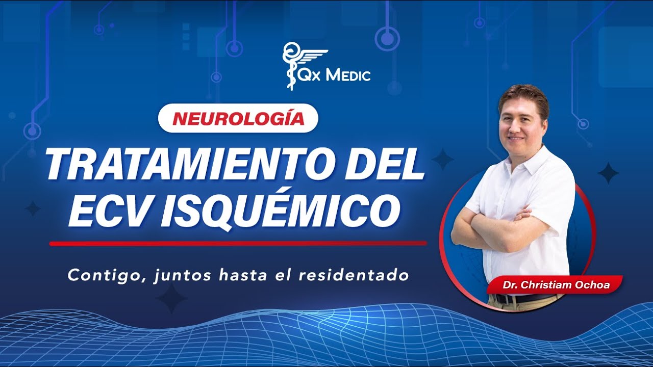 ICTUS isquémico | Manejo del ECV agudo | Dr. Christiam Ochoa