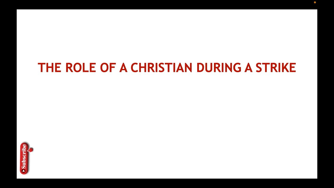 the role of a christian during a strike